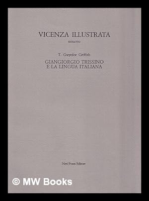 Immagine del venditore per Giangiorgio Trissino e la lingua italiana / T. Gwynfor Griffith venduto da MW Books