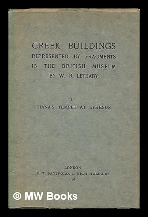 Imagen del vendedor de Greek buildings : represented by fragments in the British museum - Vol. 1 : Diana's Temple at Ephesus a la venta por MW Books
