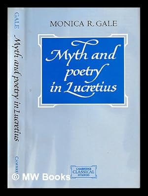 Seller image for Myth and poetry in Lucretius / Monica Gale for sale by MW Books