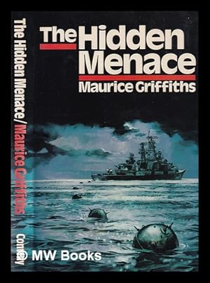 Imagen del vendedor de The hidden menace / by Maurice Griffiths a la venta por MW Books Ltd.