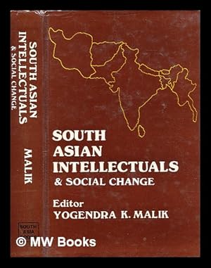 Imagen del vendedor de South Asian intellectuals and social change : a study of the role of vernacular-speaking intelligentsia a la venta por MW Books