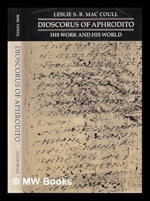 Bild des Verkufers fr Dioscorus of Aphrodito : his work and his world / Leslie S.B. MacCoull zum Verkauf von MW Books