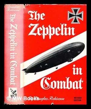 Seller image for The Zeppelin in combat : a history of the German Naval Airship Division, 1912-1918 for sale by MW Books