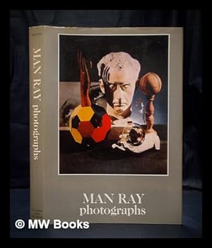 Seller image for Man Ray : photographs / introduction by Jean-Hubert Martin ; with three texts by Man Ray for sale by MW Books