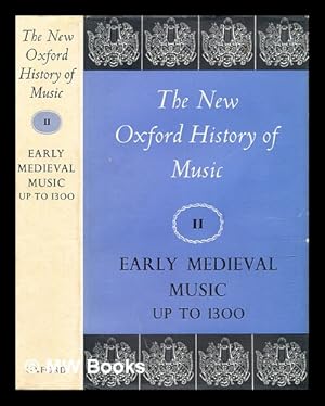 Immagine del venditore per The New Oxford History of Music Vol. 2 : Early medieval music up to 1300 venduto da MW Books