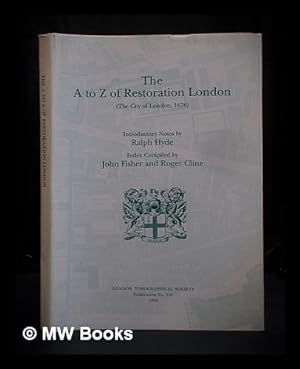 Immagine del venditore per The A to Z of restoration London (the City of London, 1676) venduto da MW Books