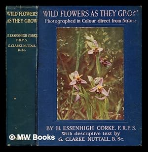 Seller image for Wild flowers as they grow : photographed in colour direct from nature for sale by MW Books Ltd.