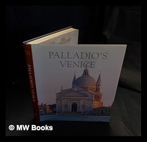 Immagine del venditore per Palladio's Venice : architecture and society in a Renaissance Republic / Tracy E. Cooper venduto da MW Books