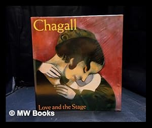 Imagen del vendedor de Chagall : love and the stage 1914-1922 / edited by Susan Compton a la venta por MW Books Ltd.