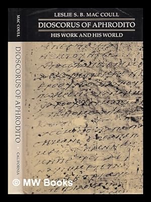 Bild des Verkufers fr Dioscorus of Aphrodito : his work and his world / Leslie S.B. MacCoull zum Verkauf von MW Books Ltd.