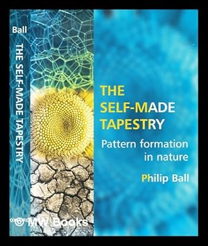 Image du vendeur pour The self-made tapestry : pattern formation in nature mis en vente par MW Books Ltd.