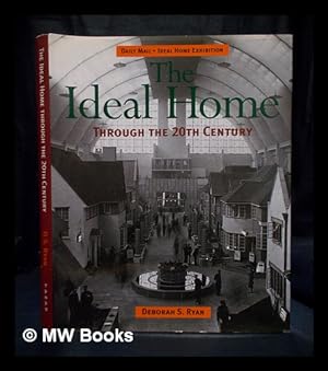 Immagine del venditore per The ideal home through the 20th century venduto da MW Books Ltd.