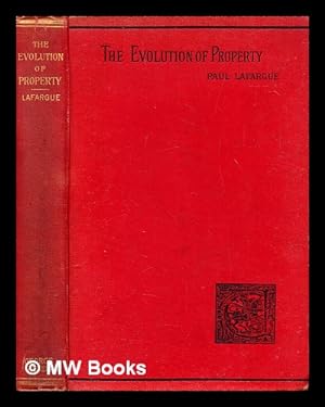 Seller image for The evolution of property from savagery to civilization for sale by MW Books Ltd.