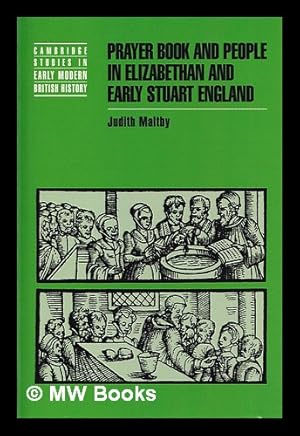 Seller image for Prayer book and people in Elizabethan and early Stuart England / Judith Maltby for sale by MW Books Ltd.