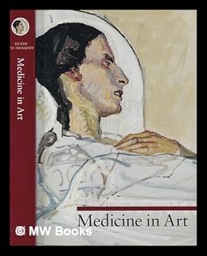 Seller image for Medicine in art / Giorgio Bordin, Laura Polo D'Ambrosio ; translated by Jay Hyams for sale by MW Books Ltd.