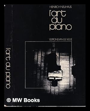 Bild des Verkufers fr L'Art du piano / notes d'un professeur zum Verkauf von MW Books Ltd.
