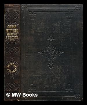 Seller image for Mrs. Caudle's curtain lectures : "The story of a feather", and "The sick giant and the doctor dwarf" for sale by MW Books Ltd.