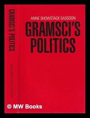 Immagine del venditore per Gramsci's politics / Anne Showstack Sassoon venduto da MW Books Ltd.