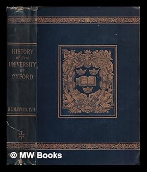 Seller image for A history of the University of Oxford from the earliest times to the year 1530. / By H.C. Maxwell Lyte for sale by MW Books Ltd.