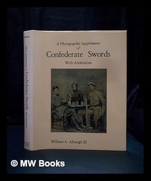 Immagine del venditore per A photographic supplement of Confederate swords with addendum venduto da MW Books Ltd.