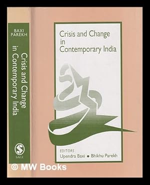 Seller image for Crisis and change in contemporary India / edited by Upendra Baxi and Bhikhu Parekh for sale by MW Books Ltd.