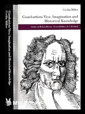Seller image for Giambattista Vico : imagination and historical knowledge / Cecilia Miller for sale by MW Books Ltd.