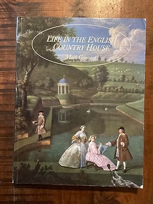 Immagine del venditore per Life in the English Country House (Paper): A Social and Architectural History venduto da Lazycat Books