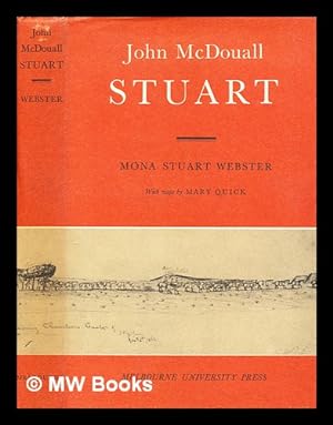 Seller image for John McDouall Stuart ; with maps by Mary Quick for sale by MW Books Ltd.