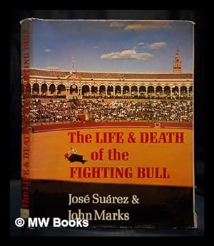 Image du vendeur pour The life & death of the fighting bull mis en vente par MW Books Ltd.