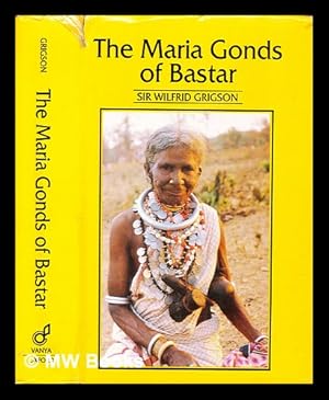 Seller image for The Maria Gonds of Bastar for sale by MW Books Ltd.