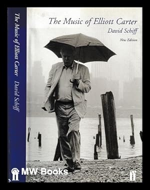 Immagine del venditore per The music of Elliott Carter / David Schiff venduto da MW Books Ltd.