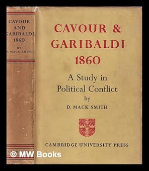 Immagine del venditore per Cavour and Garibaldi, 1860 : a study in political conflict / by D. Mack Smith venduto da MW Books Ltd.