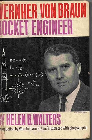 Wernher Von Braun. Rocket Engineer