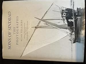 Sons of Sindbad: The Photographs, Dhow Voyages with the Arabs in 1938-39 in the Red Sea, Round th...
