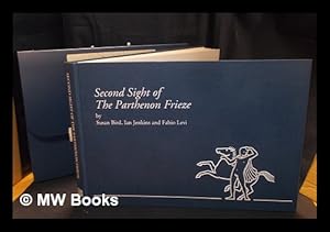 Seller image for Second sight of the Parthenon Frieze / Susan Bird, Ian Jenkins and Fabio Levi for sale by MW Books Ltd.