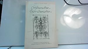 Bild des Verkufers fr Christianisation et Dchristianisation (Actes de la Neuvime Rencontre d'Histoire Religieuse tenue  Fontevraud les 3, 4 et 5 octobre 1985) zum Verkauf von JLG_livres anciens et modernes