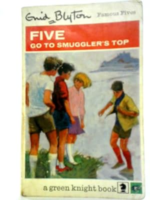 Seller image for Five Go to Smuggler's Top for sale by World of Rare Books