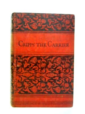 Bild des Verkufers fr Cripps, the Carrier zum Verkauf von World of Rare Books