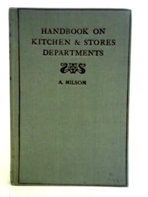 Seller image for Handbook on Kitchen and Stores Departments for sale by World of Rare Books