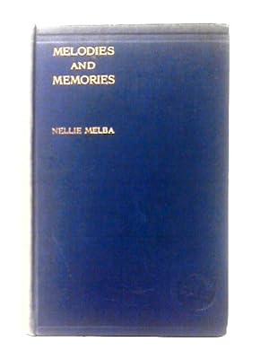 Imagen del vendedor de Melodies and Memories a la venta por World of Rare Books