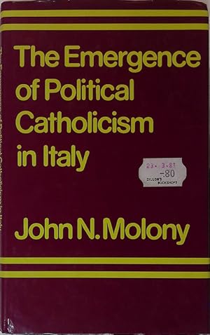 Immagine del venditore per The Emergence of Political Catholicism in Italy. Partito Popolare 1919-1926 venduto da FolignoLibri