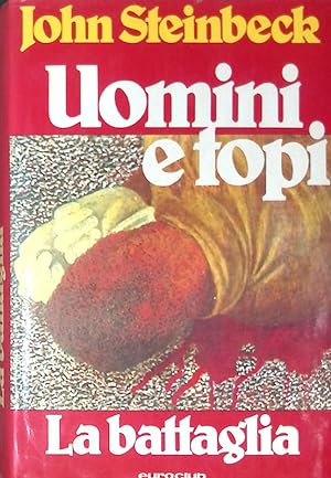 Seller image for Uomini e topi - La battaglia for sale by FolignoLibri