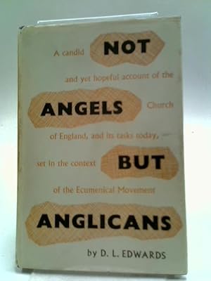 Immagine del venditore per Not Angels But Anglicans venduto da World of Rare Books