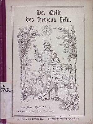 Bild des Verkufers fr Der Geist des Herzens Jesu, geoffenbart in den heiligen Evangelien. zum Verkauf von books4less (Versandantiquariat Petra Gros GmbH & Co. KG)