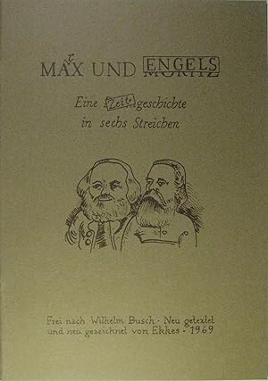 Bild des Verkufers fr Marx und Engels. Eine Buben(Zeit)geschichte in sechs Streichen. Frei nach Wilhelm Busch. zum Verkauf von Rotes Antiquariat