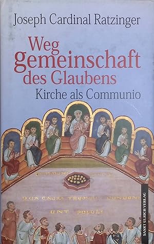 Seller image for Weggemeinschaft des Glaubens : Kirche als Communio ; Festgabe zum 75. Geburtstag. for sale by books4less (Versandantiquariat Petra Gros GmbH & Co. KG)