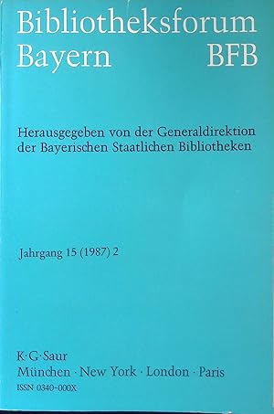 Bild des Verkufers fr Der Bayerische Leihverkehr - in: Bibliotheksforum Bayern. BFB. Jahrgang 15 (1987) 2 Generaldirektion der Bayerischen Staatlichen Bibliotheken. zum Verkauf von books4less (Versandantiquariat Petra Gros GmbH & Co. KG)