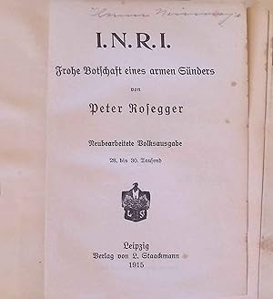 Seller image for I.N.R.I. : frohe Botschaft eines armen Snders. for sale by books4less (Versandantiquariat Petra Gros GmbH & Co. KG)