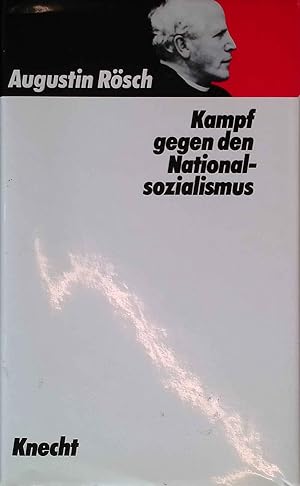 Bild des Verkufers fr Kampf gegen den Nationalsozialismus. zum Verkauf von books4less (Versandantiquariat Petra Gros GmbH & Co. KG)