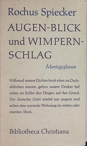 Bild des Verkufers fr Augen-Blick und Wimpernschlag : Montagsglossen. zum Verkauf von books4less (Versandantiquariat Petra Gros GmbH & Co. KG)